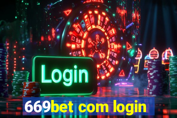 669bet com login